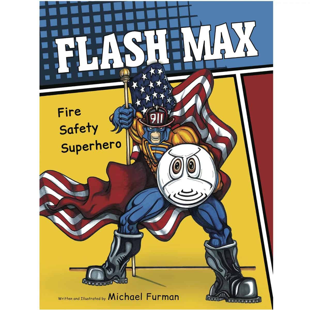 FLASH MAX: FIRE SAFETY SUPERHERO BOOK