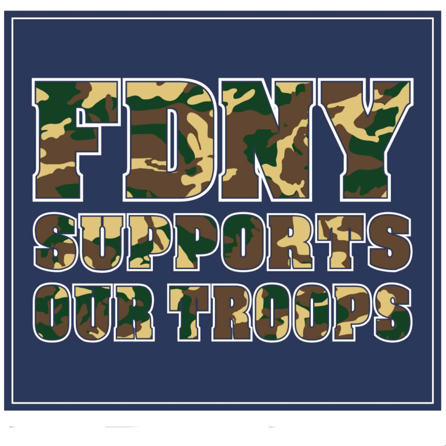 SUPPORT OUR TROOPS FDNY T-SHIRT CAMO - 2 COLORS - Image 7