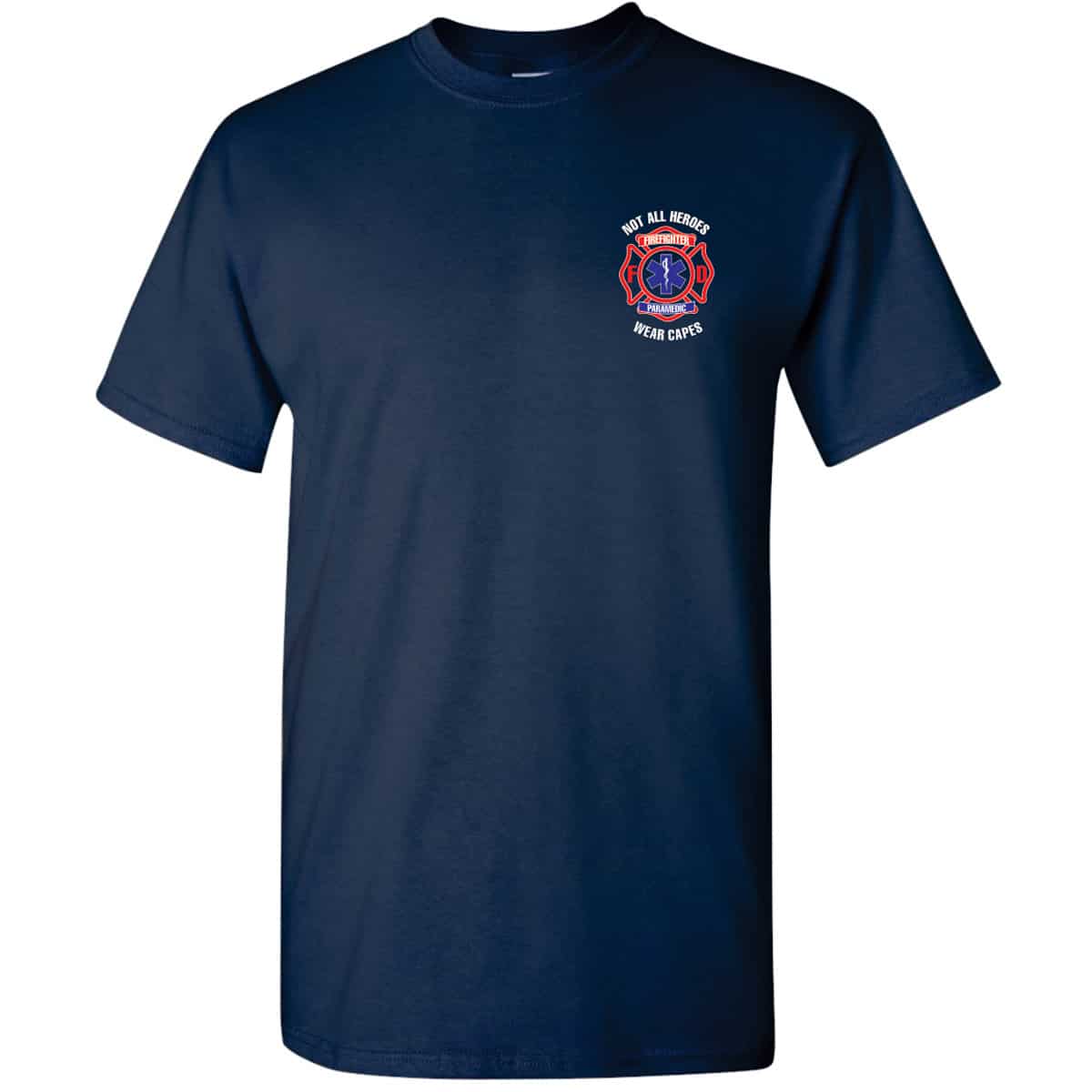 NOT ALL HEROES WEAR CAPES T-SHIRT