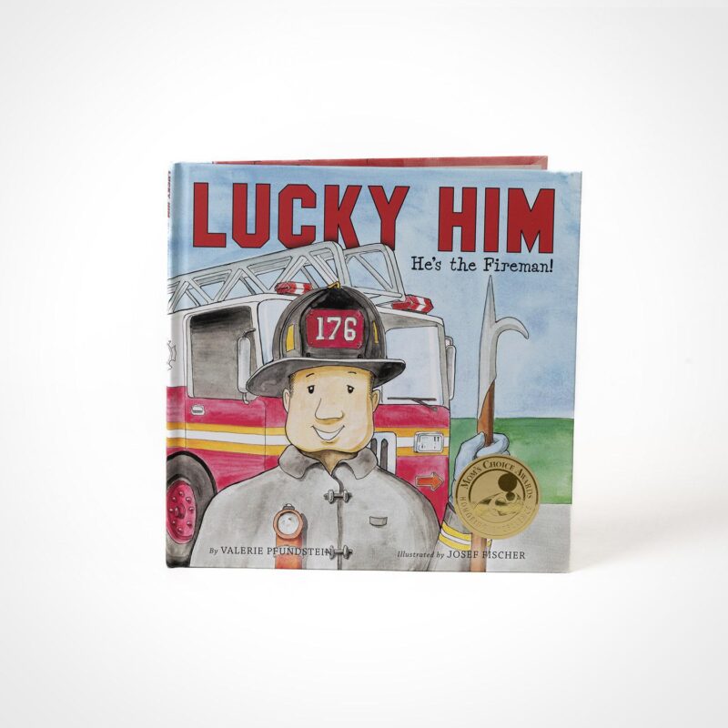Lucky Him: He's the Fireman